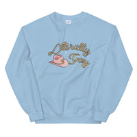 LITERALLY GAY - Unisex Sweatshirt