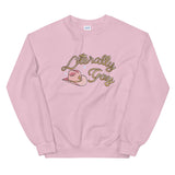 LITERALLY GAY - Unisex Sweatshirt